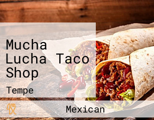 Mucha Lucha Taco Shop