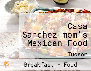 Casa Sanchez-mom's Mexican Food