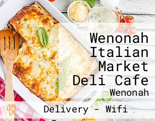 Wenonah Italian Market Deli Cafe