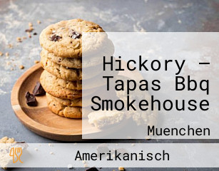 Hickory – Tapas Bbq Smokehouse