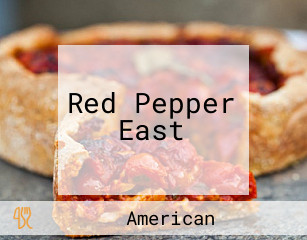 Red Pepper East