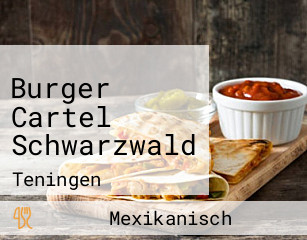 Burger Cartel Schwarzwald