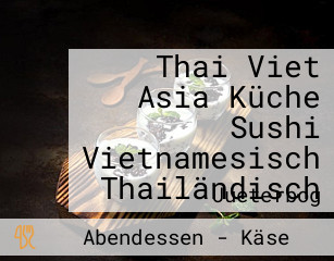 Thai Viet Asia Küche Sushi Vietnamesisch Thailändisch