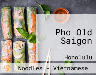 Pho Old Saigon