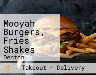 Mooyah Burgers, Fries Shakes