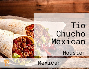 Tio Chucho Mexican