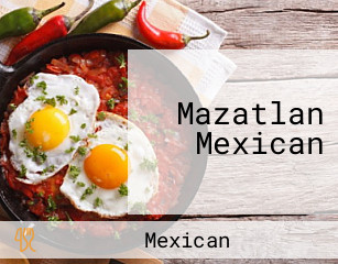 Mazatlan Mexican