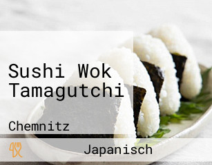 Sushi Wok Tamagutchi