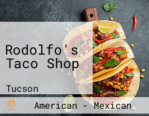 Rodolfo's Taco Shop