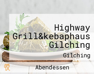 Highway Grill&kebaphaus Gilching