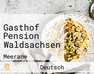 Gasthof Pension Waldsachsen