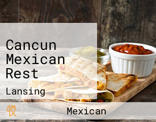 Cancun Mexican Rest