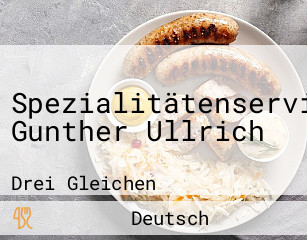 Spezialitätenservice Gunther Ullrich