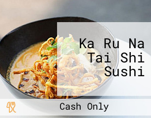 Ka Ru Na Tai Shi Sushi