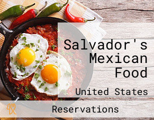 Salvador's Mexican Food