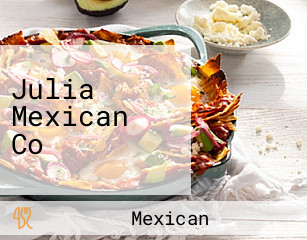 Julia Mexican Co