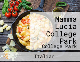 Mamma Lucia College Park