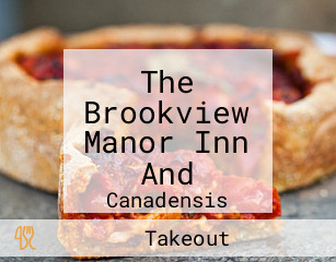 The Brookview Manor Inn And