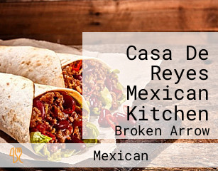 Casa De Reyes Mexican Kitchen
