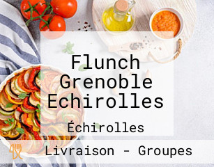 Flunch Grenoble Echirolles