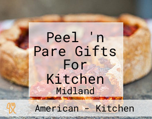 Peel 'n Pare Gifts For Kitchen