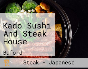 Kado Sushi And Steak House