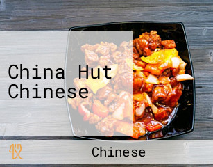 China Hut Chinese