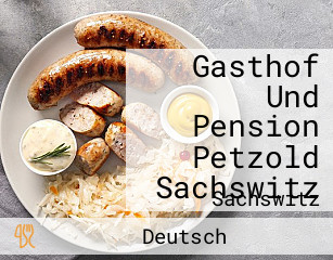 Gasthof Und Pension Petzold Sachswitz