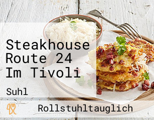 Steakhouse Route 24 Im Tivoli