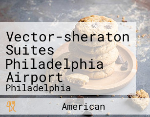 Vector-sheraton Suites Philadelphia Airport