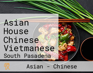 Asian House Chinese Vietmanese