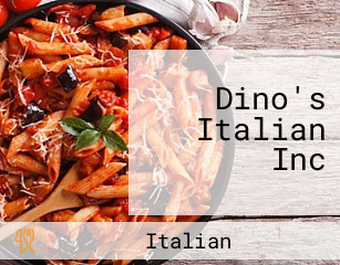 Dino's Italian Inc