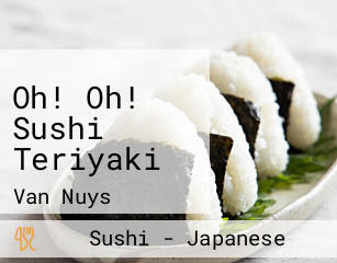 Oh! Oh! Sushi Teriyaki