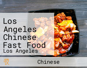 Los Angeles Chinese Fast Food