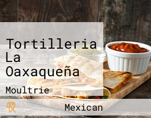 Tortilleria La Oaxaqueña