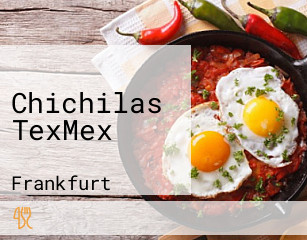 Chichilas TexMex