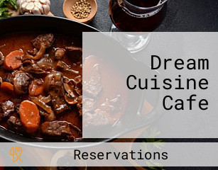 Dream Cuisine Cafe