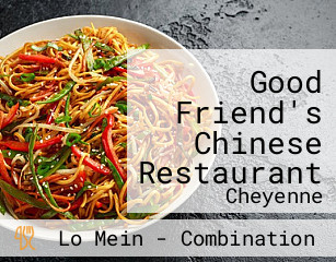 Good Friend's Chinese Restaurant