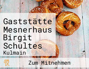 Gaststätte Mesnerhaus Birgit Schultes