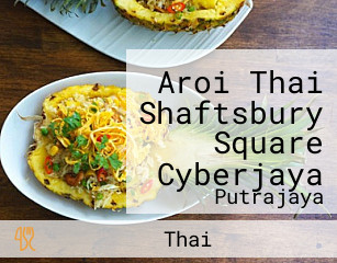 Aroi Thai Shaftsbury Square Cyberjaya