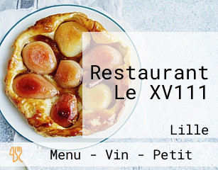 Restaurant Le XV111