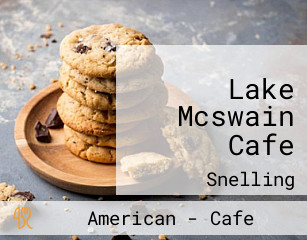 Lake Mcswain Cafe