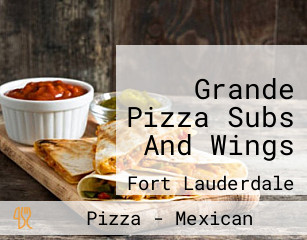 Grande Pizza Subs And Wings