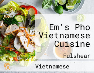 Em's Pho Vietnamese Cuisine