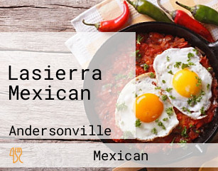 Lasierra Mexican