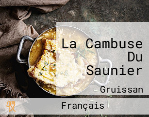 La Cambuse Du Saunier