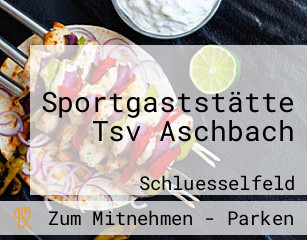 Sportgaststätte Tsv Aschbach