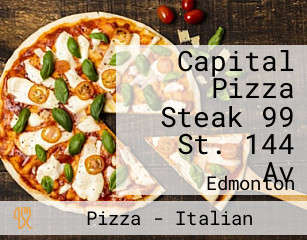 Capital Pizza Steak 99 St. 144 Av