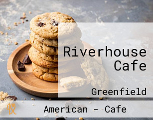 Riverhouse Cafe