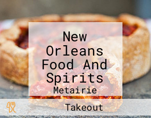 New Orleans Food And Spirits